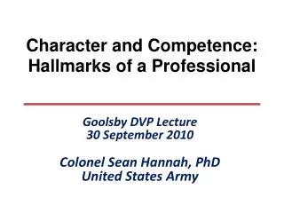 Character and Competence: Hallmarks of a Professional