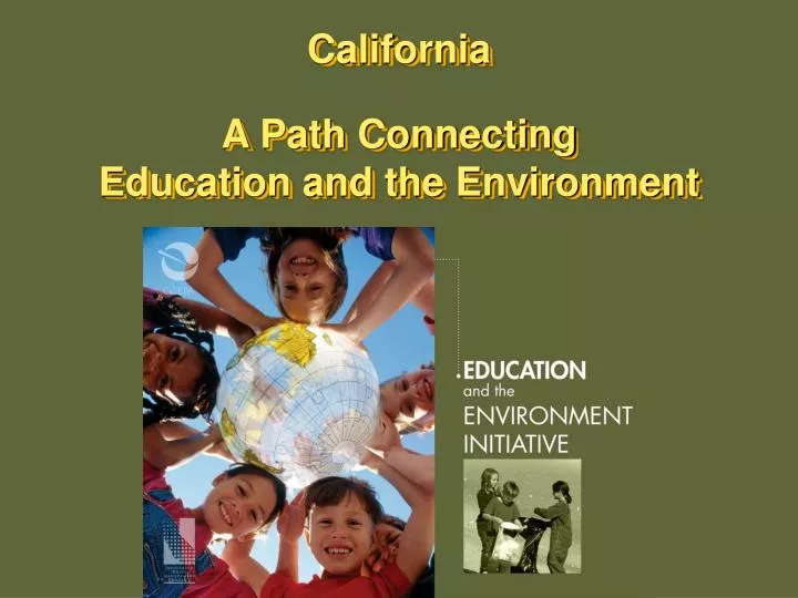 california a path connecting education and the environment