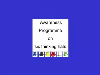 Awareness Programme on six thinking hats