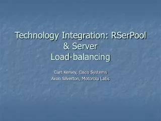Technology Integration: RSerPool &amp; Server Load-balancing