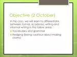 Differentiating Between Formal and Informal Writing in Academic Contexts - slide 1