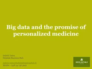 Big data and the promise of personalized medicine