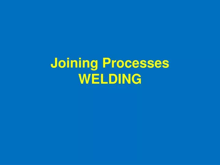 joining processes welding