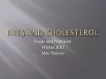 Fats and Cholesterol - slide 1