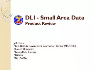 DLI - Small Area Data Product Review