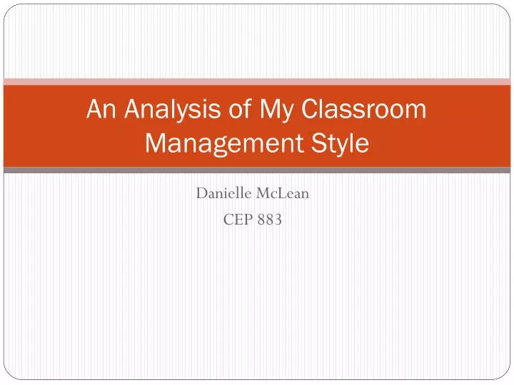 an analysis of my classroom management style