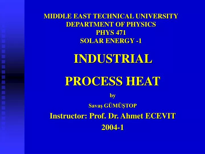 middle east technical university department of physics phys 471 solar energy 1