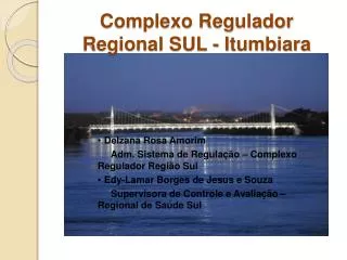 complexo regulador regional sul itumbiara