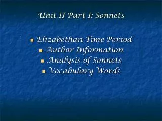 Unit II Part I: Sonnets
