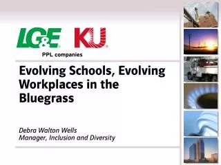 Evolving Schools, Evolving Workplaces in the Bluegrass