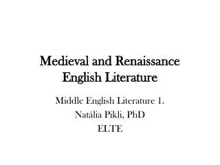 Medieval and Renaissance English Literature