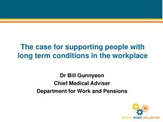 The case for supporting people with long term conditions in the workplace