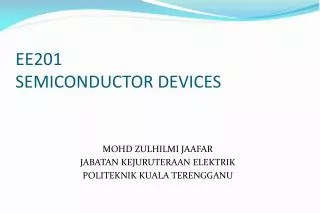 EE201 SEMICONDUCTOR DEVICES