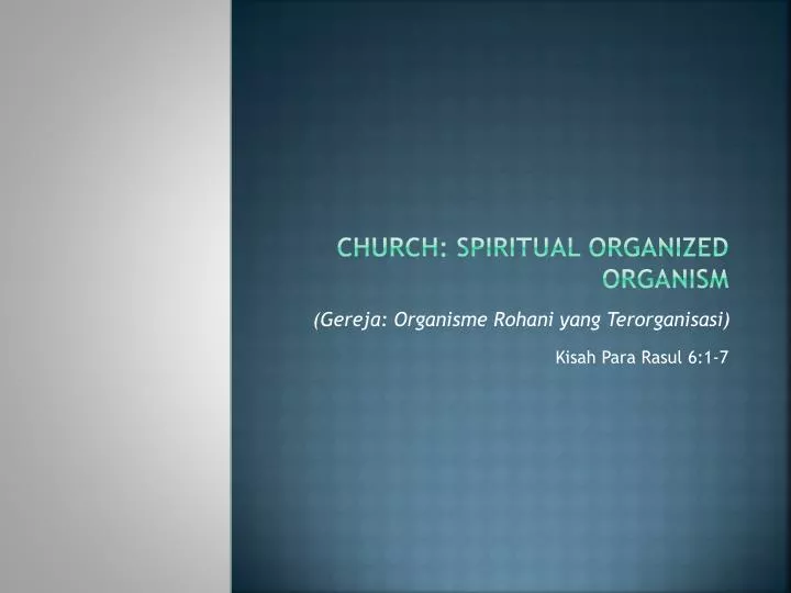 church spiritual organized organism