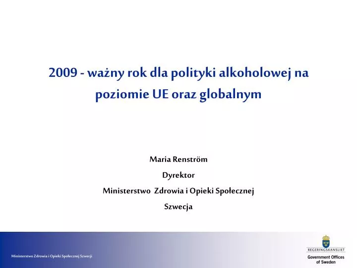 2009 wa ny rok dla polityki alkoholowej na poziomie ue oraz globalnym