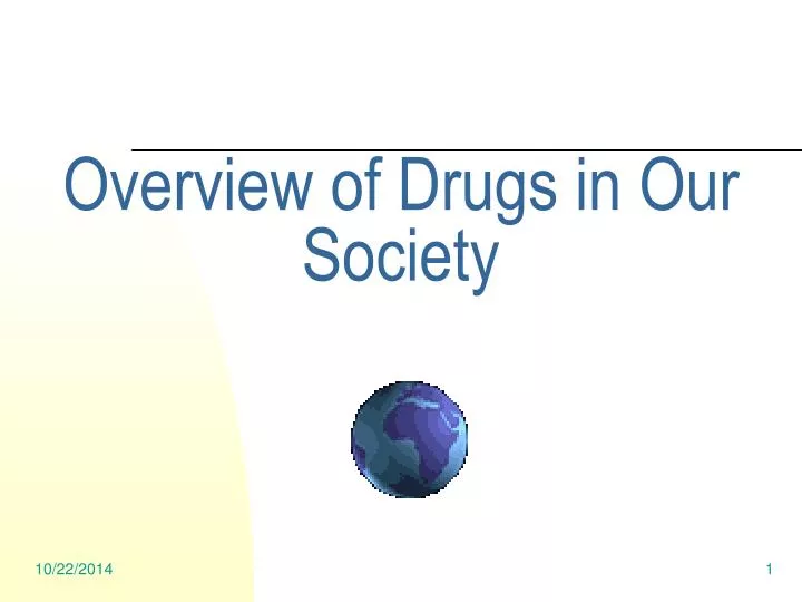 overview of drugs in our society