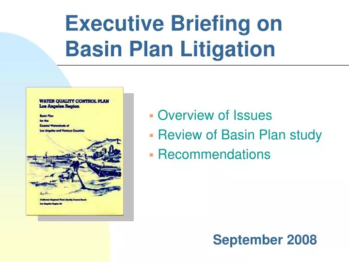 executive briefing on basin plan litigation