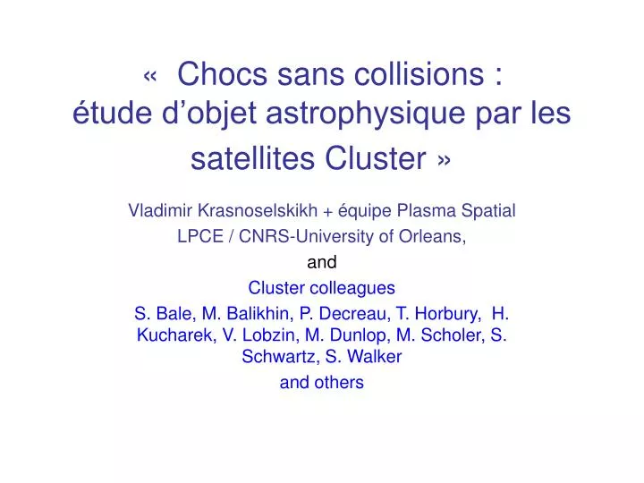 chocs sans collisions tude d objet astrophysique par les satellites cluster