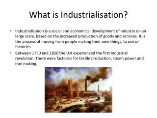 What is Industrialisation?