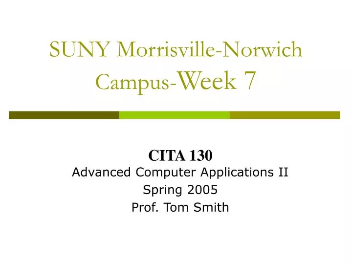 suny morrisville norwich campus week 7