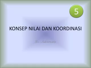 konsep nilai dan koordinasi