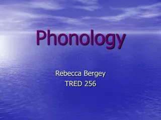 Phonology