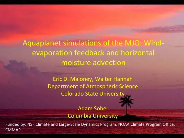 aquaplanet simulations of the mjo wind evaporation feedback and horizontal moisture advection