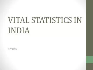 VITAL STATISTICS IN INDIA