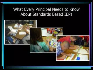 What Every Principal Needs to Know About Standards Based IEPs