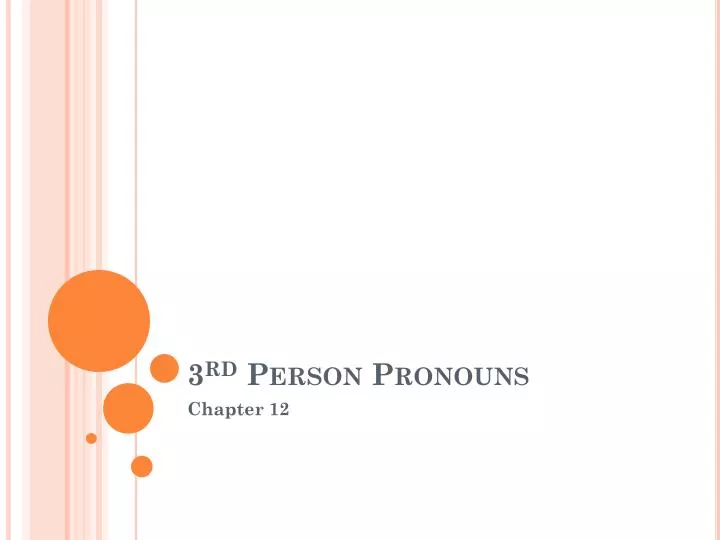 3 rd person pronouns