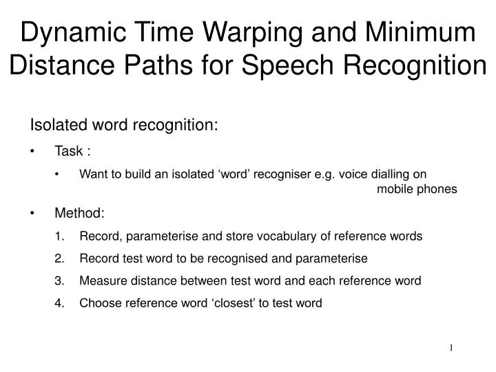 d ynamic time warping and minimum distance paths for speech recognition