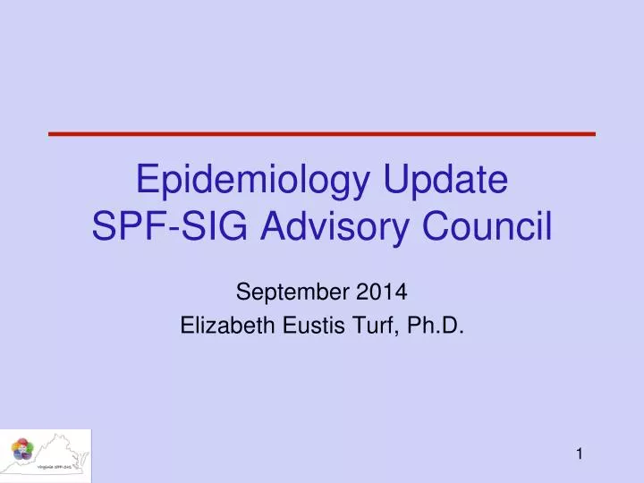 epidemiology update spf sig advisory council