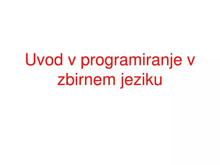 uvod v programiranje v zbirnem jeziku