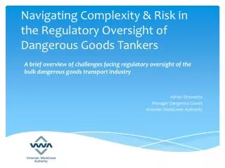 Navigating Complexity &amp; Risk in the Regulatory Oversight of Dangerous Goods Tankers