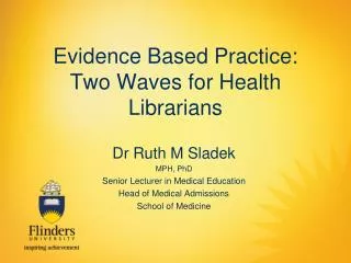 Evidence Based Practice: Two Waves for Health Librarians