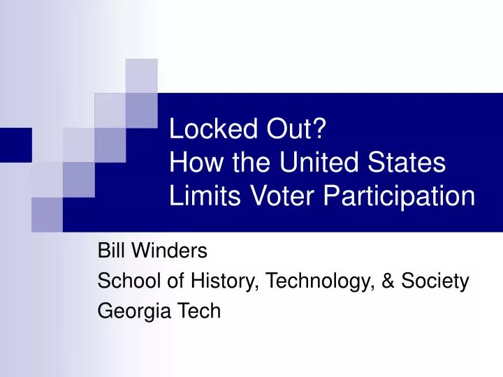 locked out how the united states limits voter participation