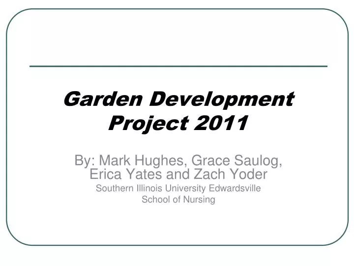 garden development project 2011