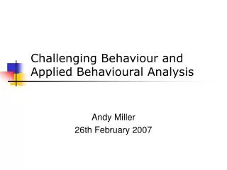 Challenging Behaviour and Applied Behavioural Analysis