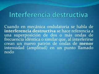 interferencia destructiva