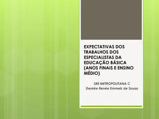 expectativas dos trabalhos dos especialistas da educa o b sica anos finais e ensino m dio