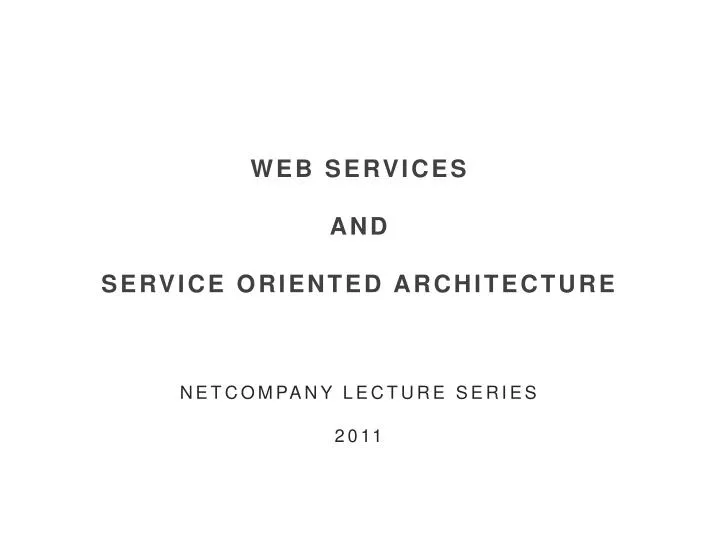 web services and service oriented architecture