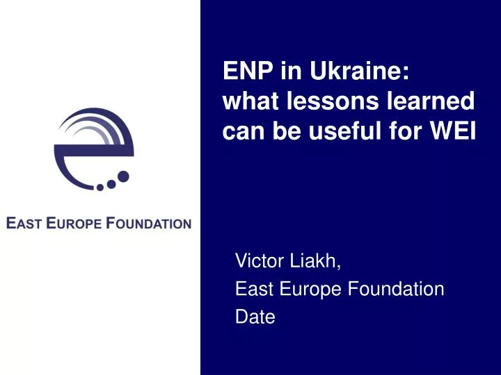 enp in ukraine what lessons learned can be useful for wei