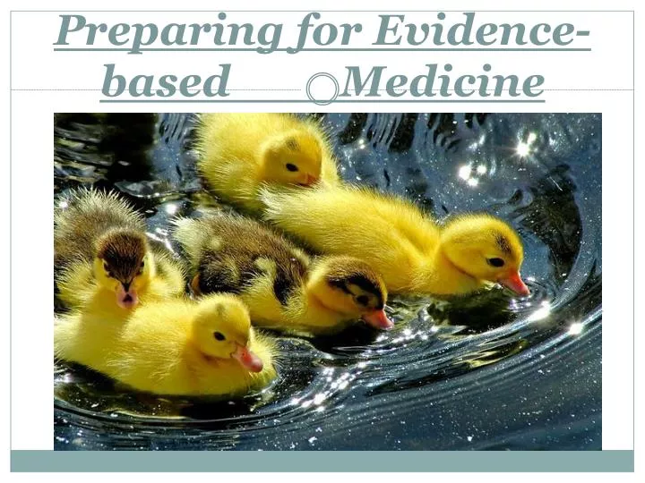 preparing for evidence based medicine masoud rahimian