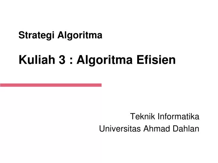 strategi algoritma kuliah 3 algoritma efisien