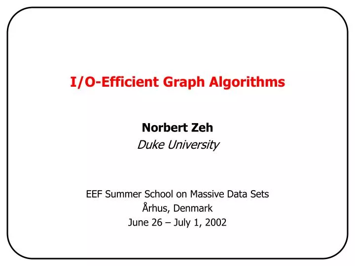 i o efficient graph algorithms