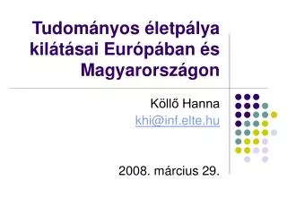 Tudományos életpálya kilátásai Európában és Magyarországon