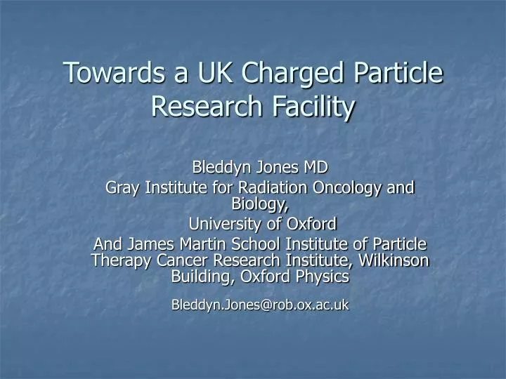 towards a uk charged particle research facility