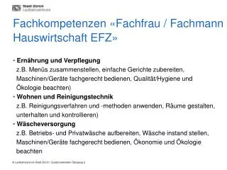 Fachkompetenzen «Fachfrau / Fachmann Hauswirtschaft EFZ»