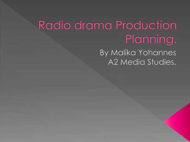 radio drama production planning