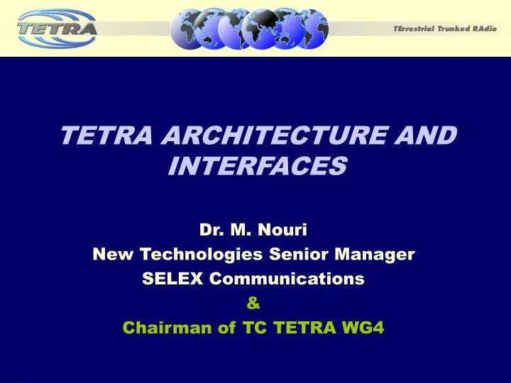 tetra architecture and interfaces